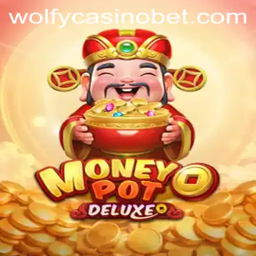 MoneyPotDELUXE: The Latest Sensation at Wolfy Casino